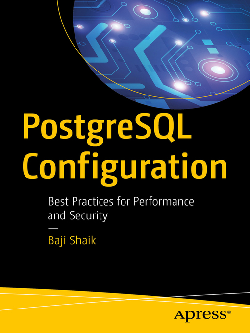 Title details for PostgreSQL Configuration by Baji Shaik - Available